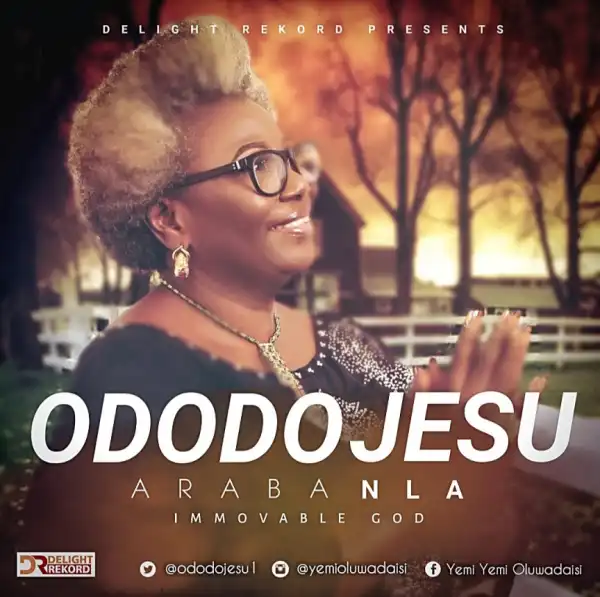 Ododo Jesu - Araba Nla (Immovable God)